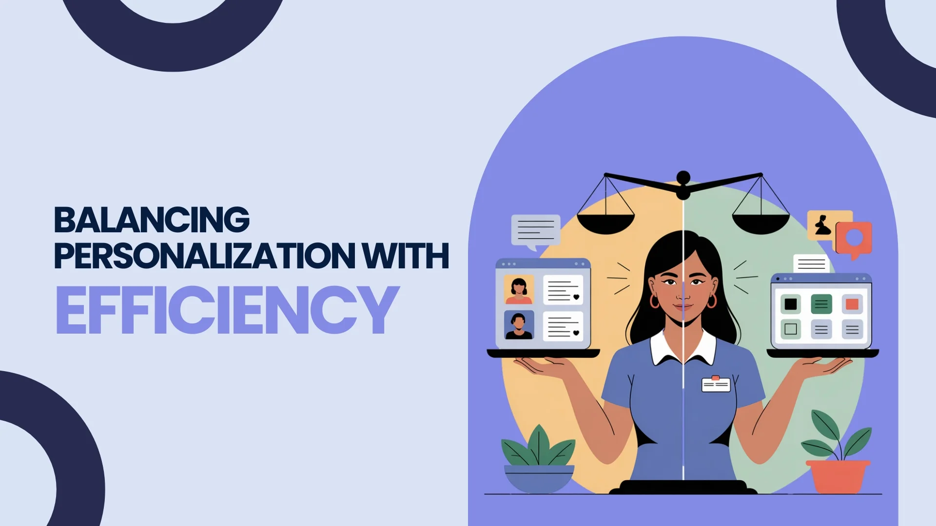 Balancing Personalization with Efficiency
