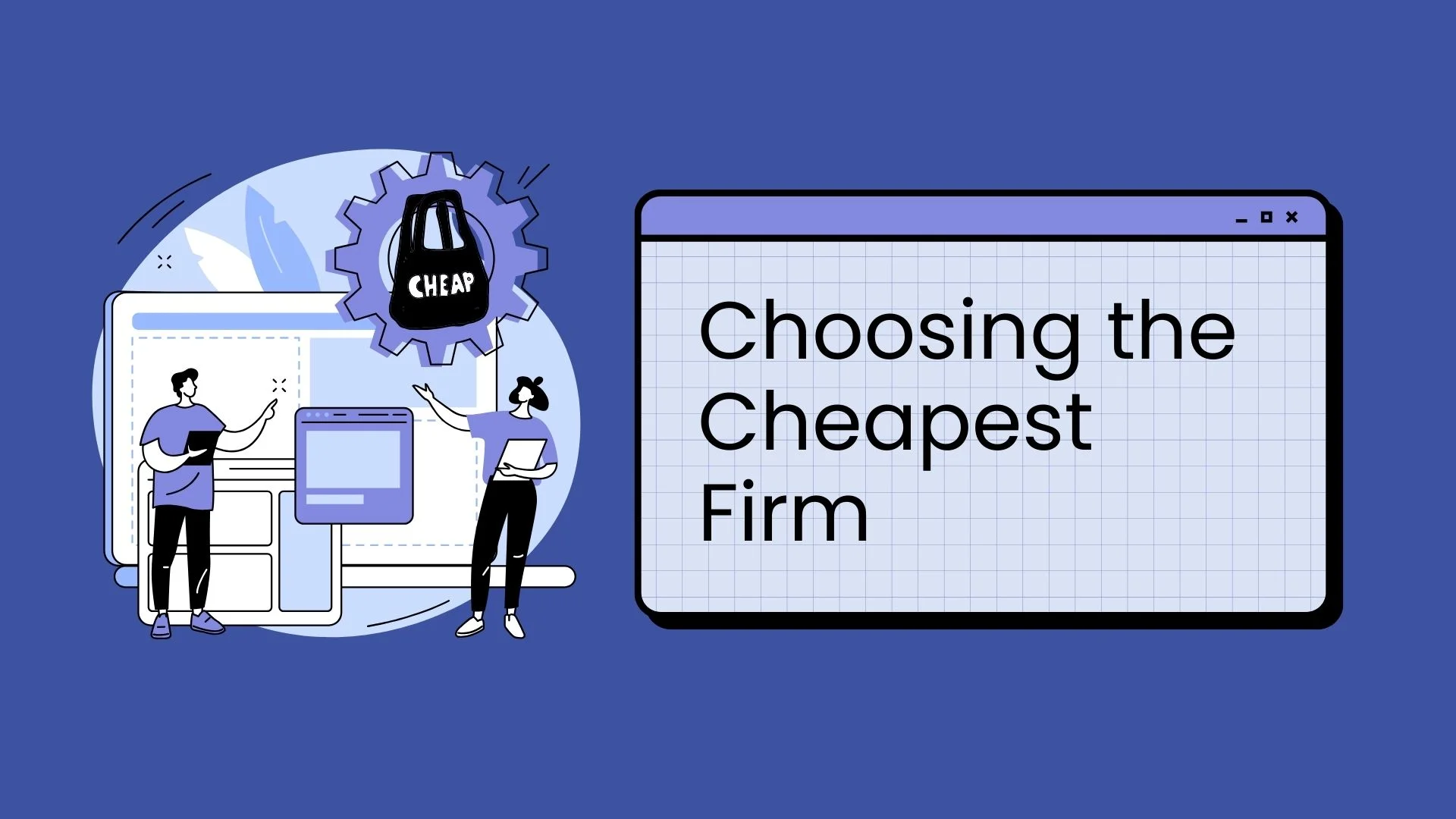 Choosing the Cheapest Firm