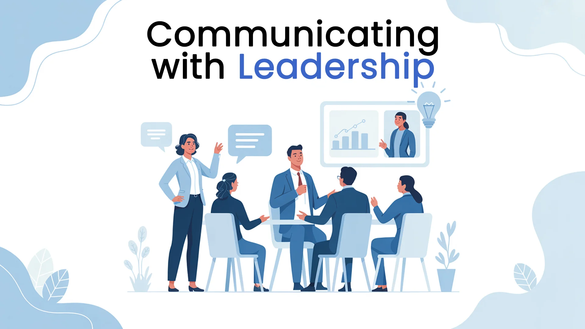 Communicating with Leadership