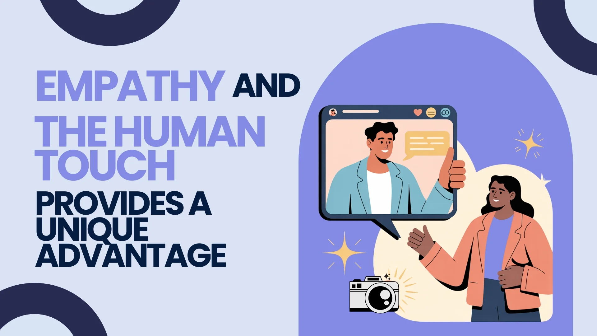 Empathy and the Human Touch Provides A Unique Advantage