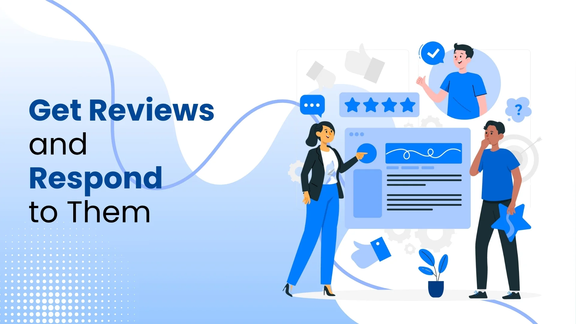 Get Reviews and Respond to Them