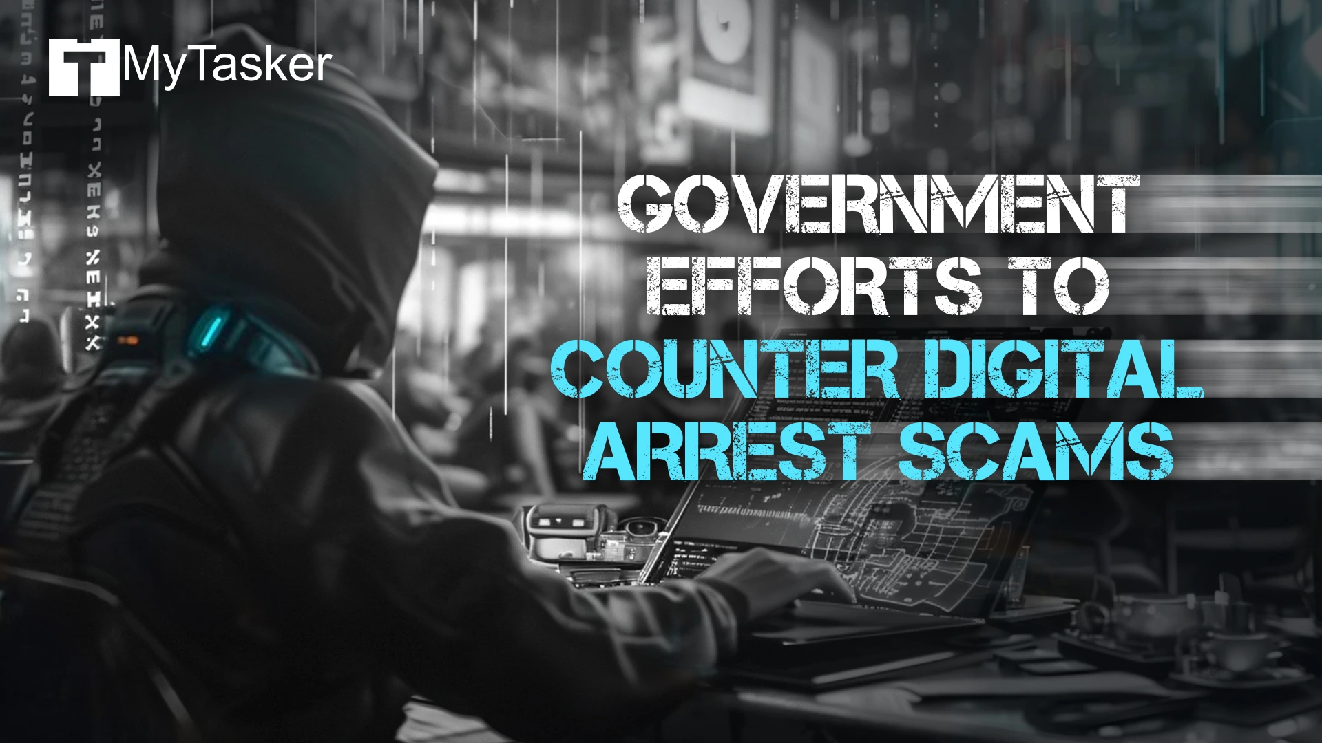 Government Efforts to Counter Digital Arrest Scams