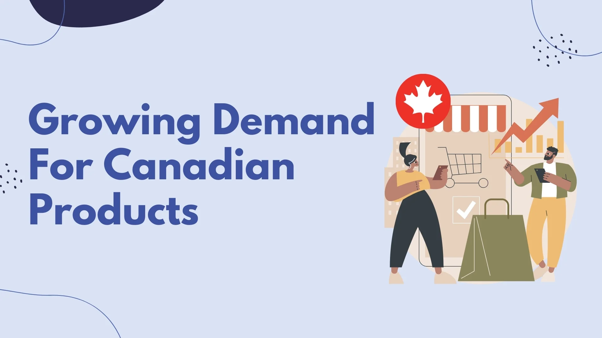 Growing Demand For Canadian Products