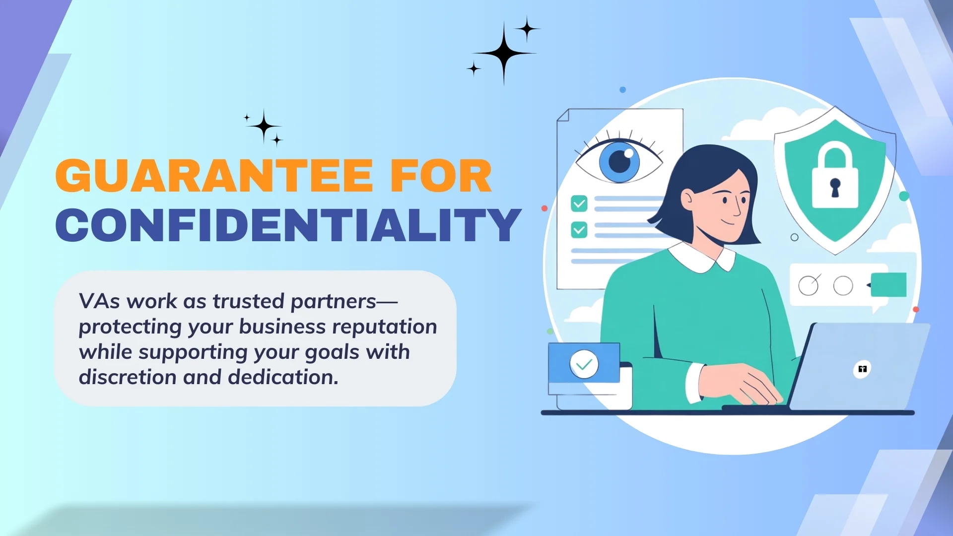 Guarantee for Confidentiality