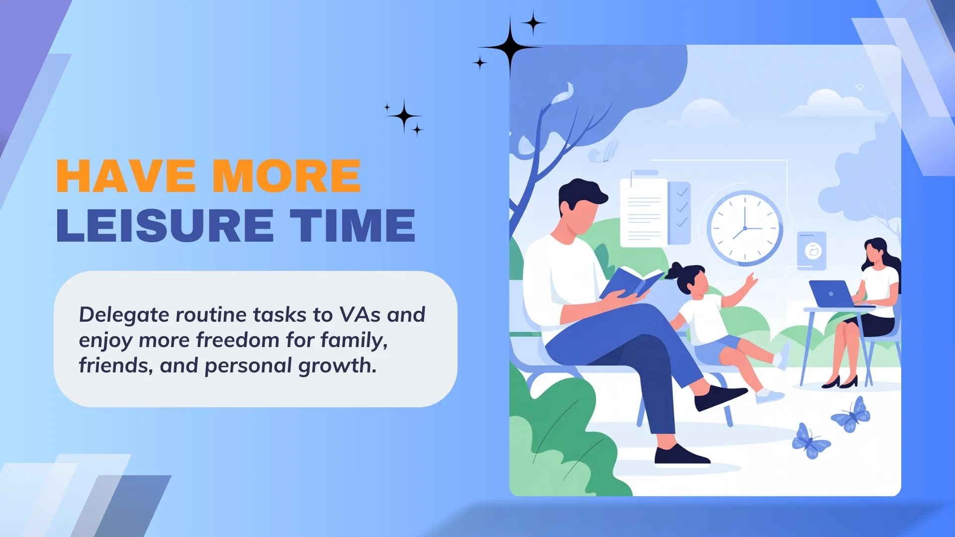 Have More Leisure Time