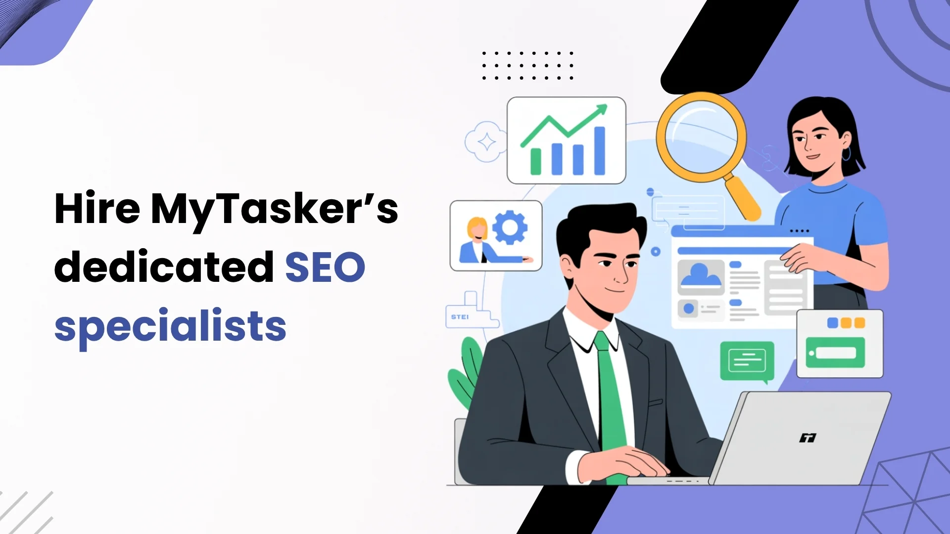 Hire MyTasker’s dedicated SEO specialists