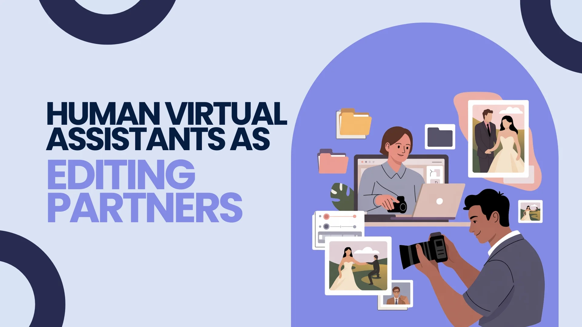 Human Virtual Assistants as Editing Partners