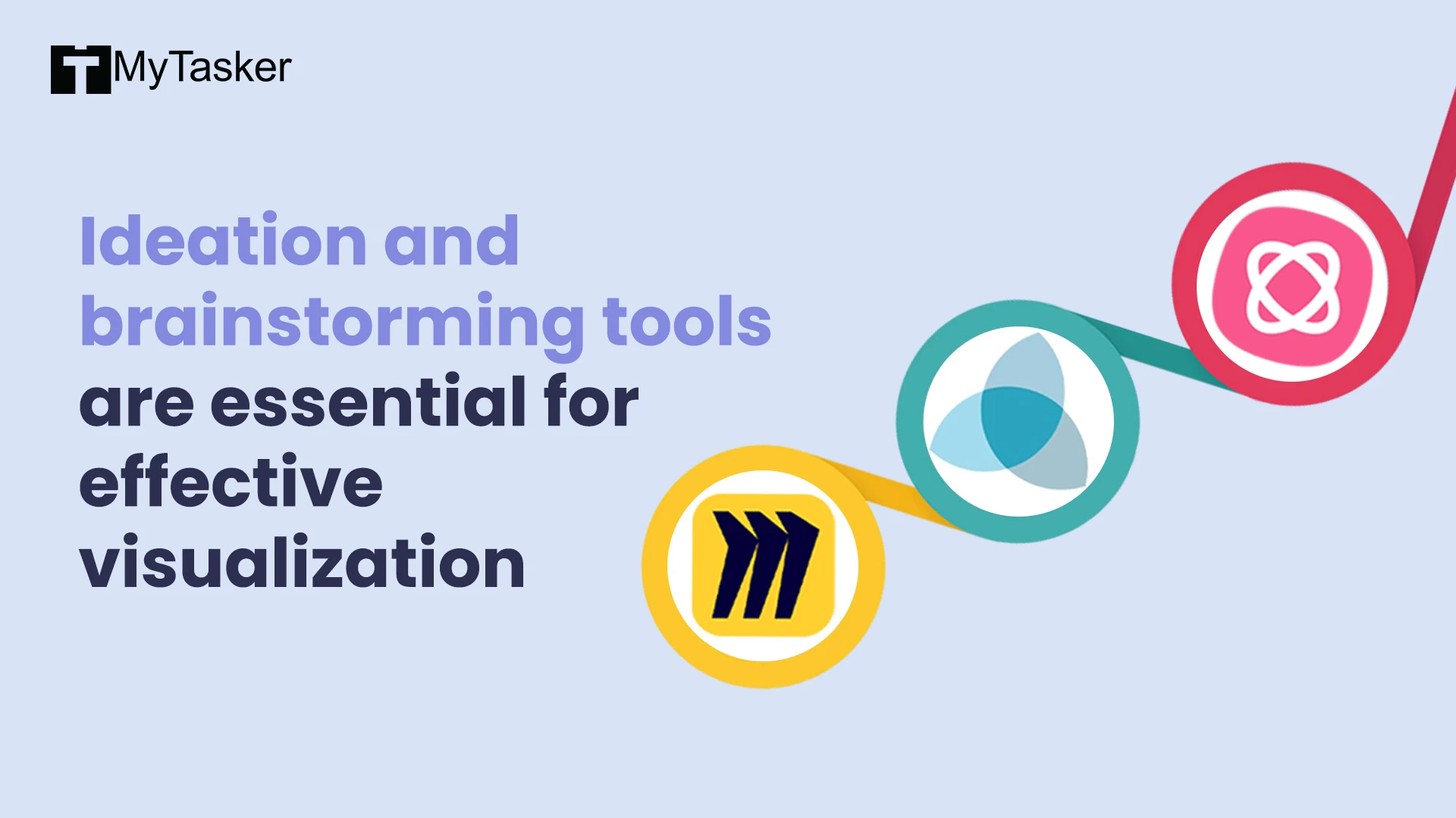 Ideation and brainstorming tools are essential for effective visualization