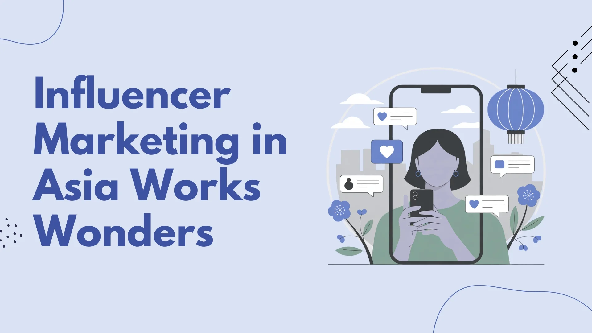 Influencer Marketing in Asia Works Wonders