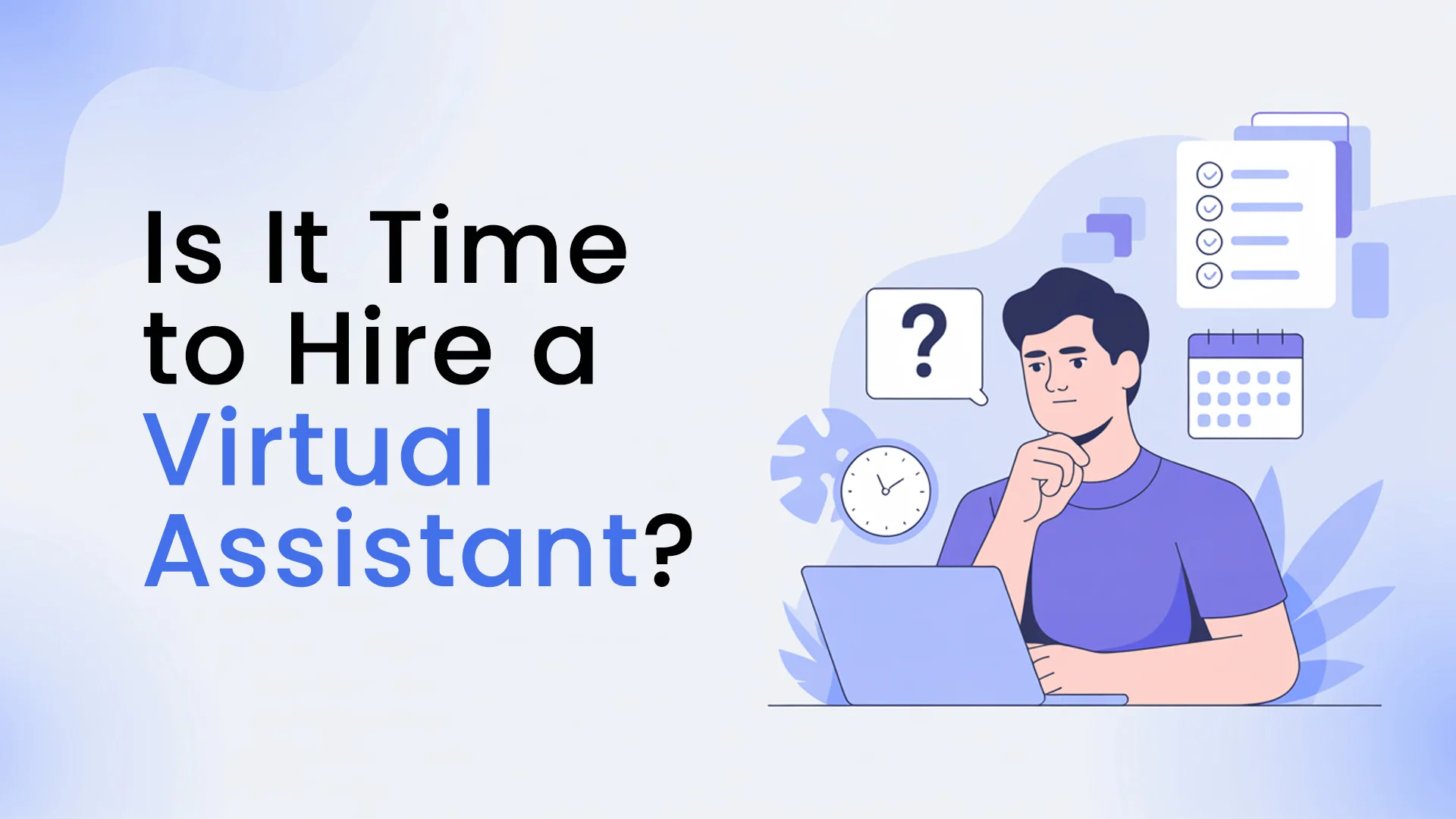 Is It Time to Hire a Virtual Assistant