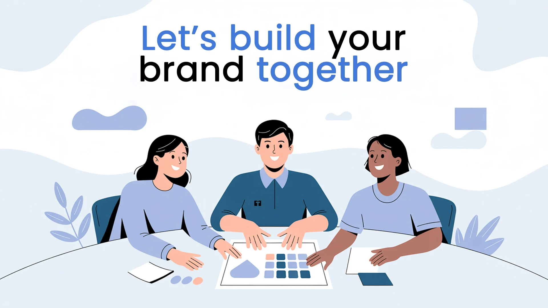 Let’s build your brand together