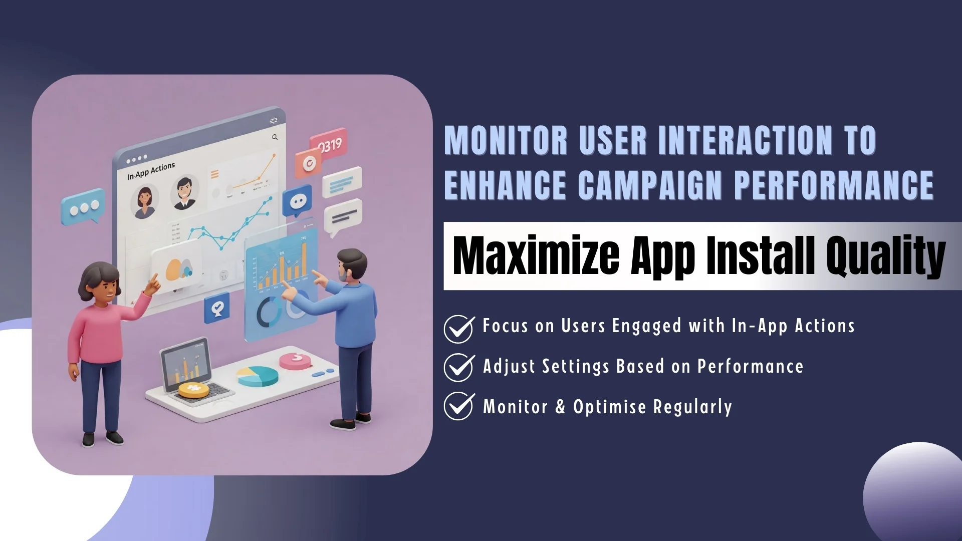 Monitor User Interaction to Enhance Campaign Performance