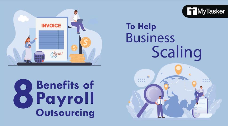 Eight Benefits of Payroll Outsourcing That Can Help Your Business Grow