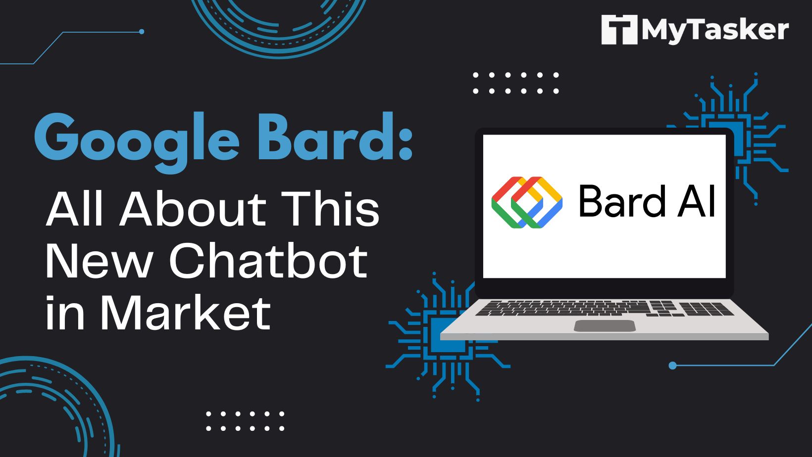 Google Bard: All About This New Chatbot in the Market