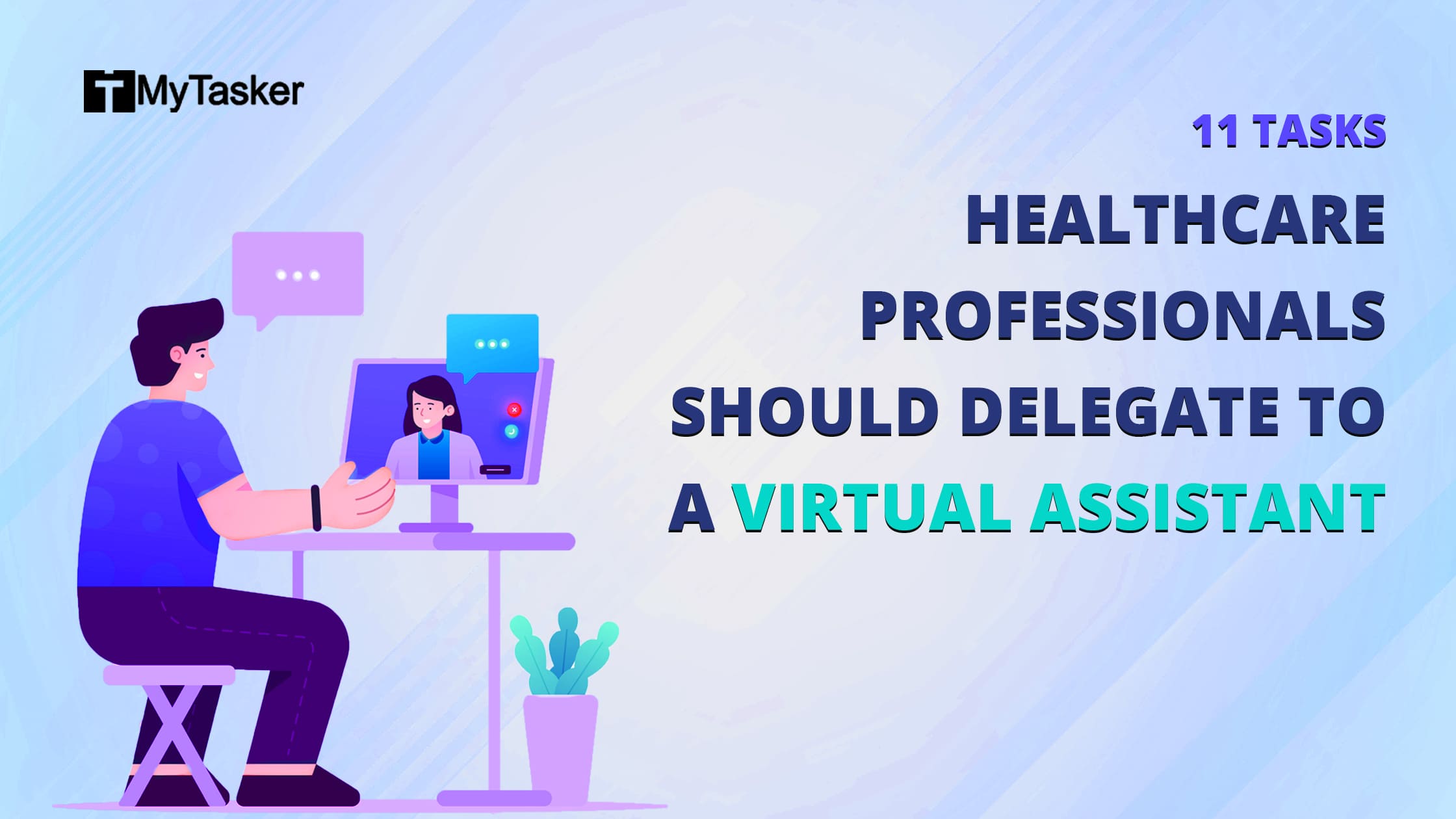 11 Tasks Healthcare Professionals Should Delegate To A Virtual Assistant