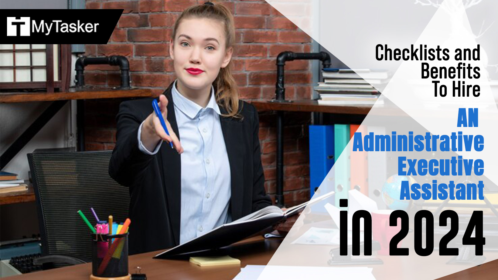Checklists and Benefits To Hire An Administrative Executive Assistant in 2024
