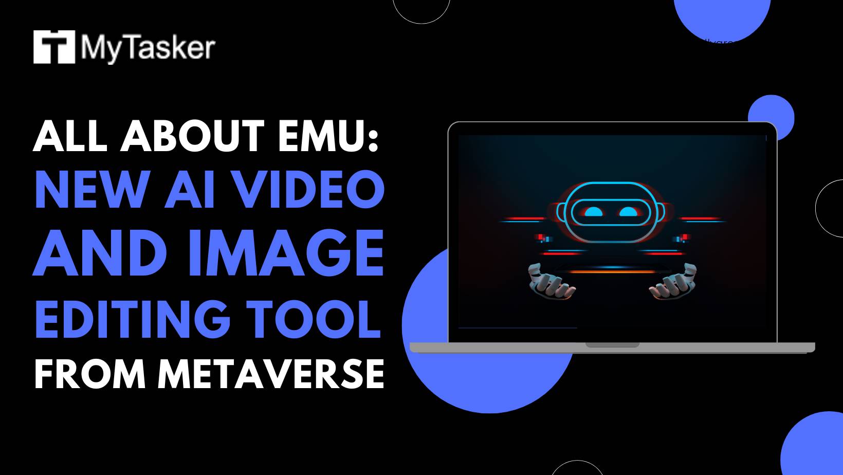 All About EMU: New AI Video and Image Editing Tool From Metaverse 