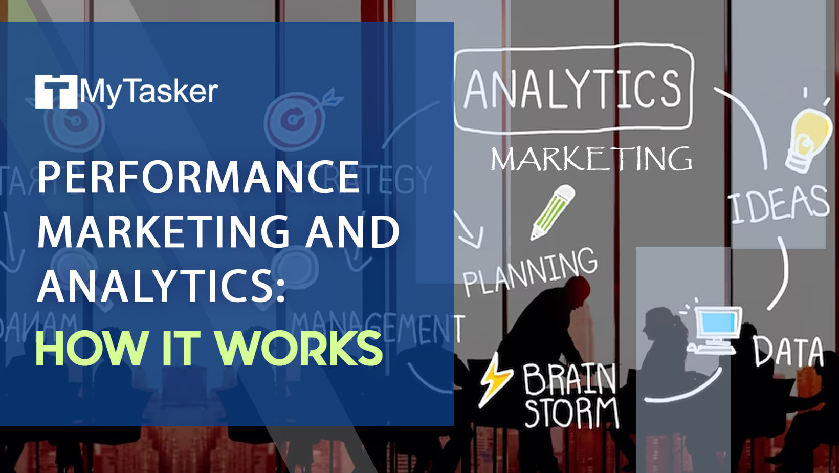 Performance Marketing And Analytics: How It Works