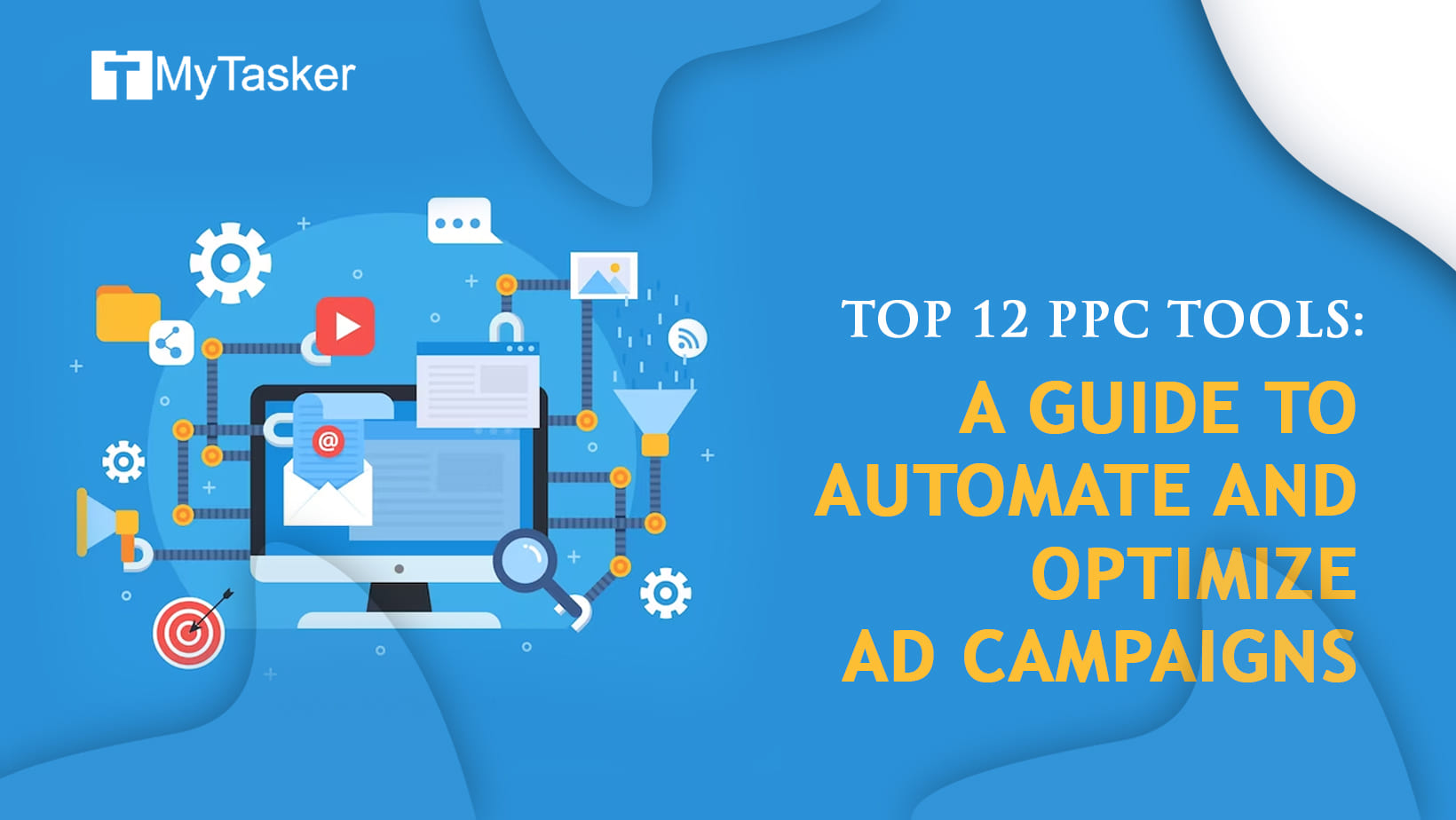 Top 12 PPC Tools: A Guide To Automate and Optimize Ad Campaigns 
