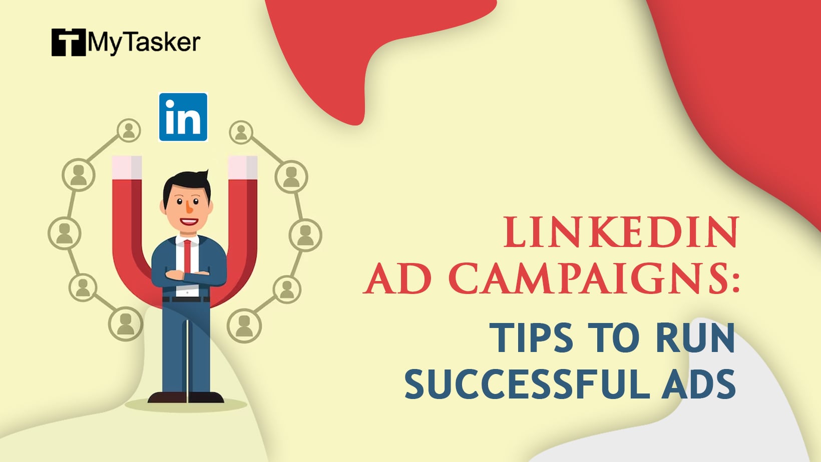 LinkedIn Ad Campaigns: Tips To Run Successful Ads