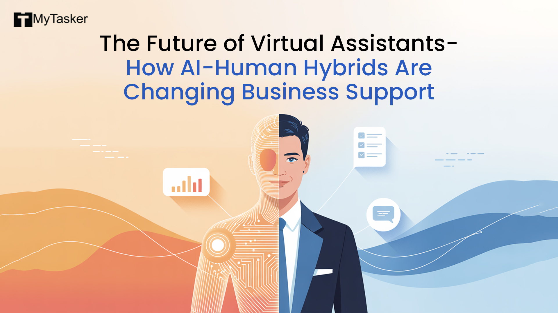 The Future of Virtual Assistants: How AI-Human Hybrids Are Changing Business Support
