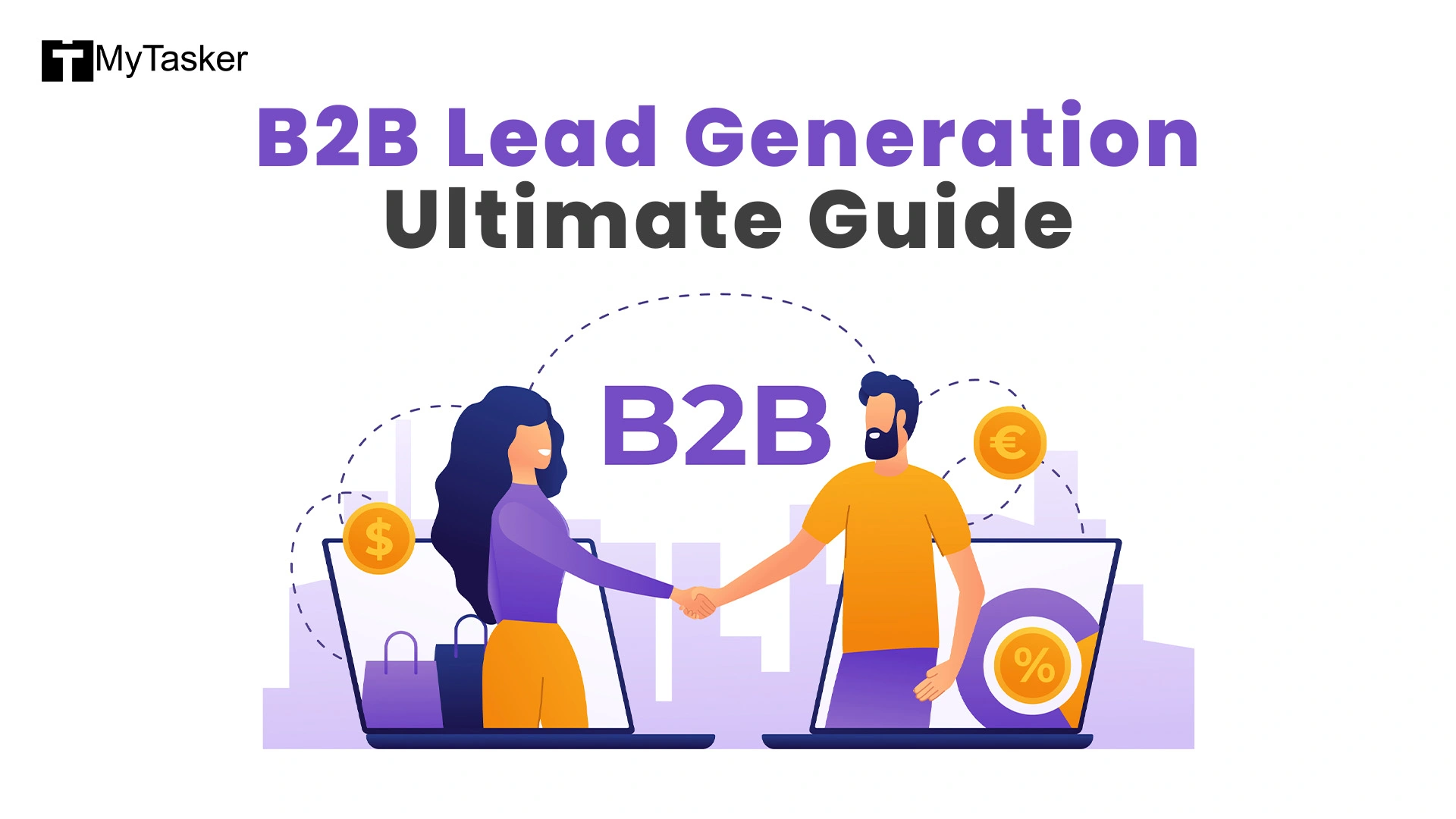 B2B Lead Generation Ultimate Guide