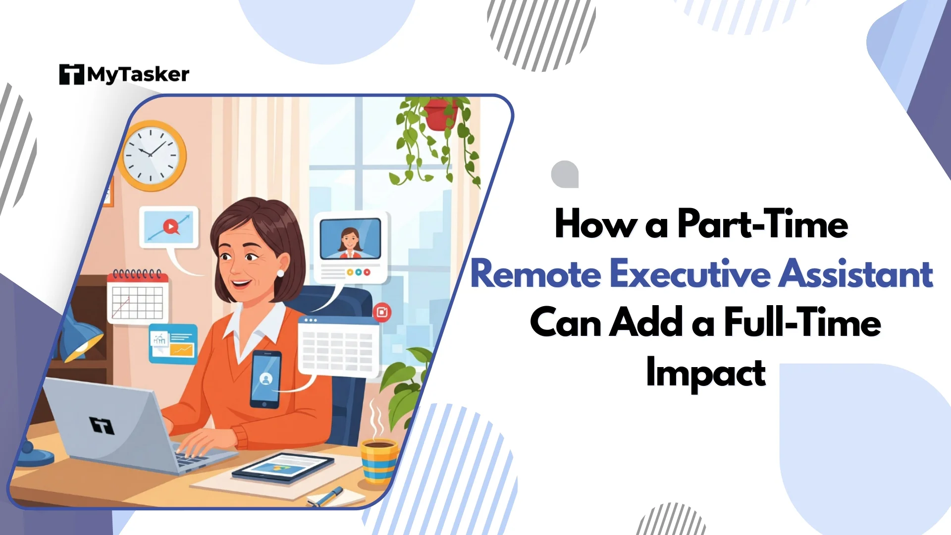 How a Part-Time Remote Executive Assistant Can Add a Full-Time Impact