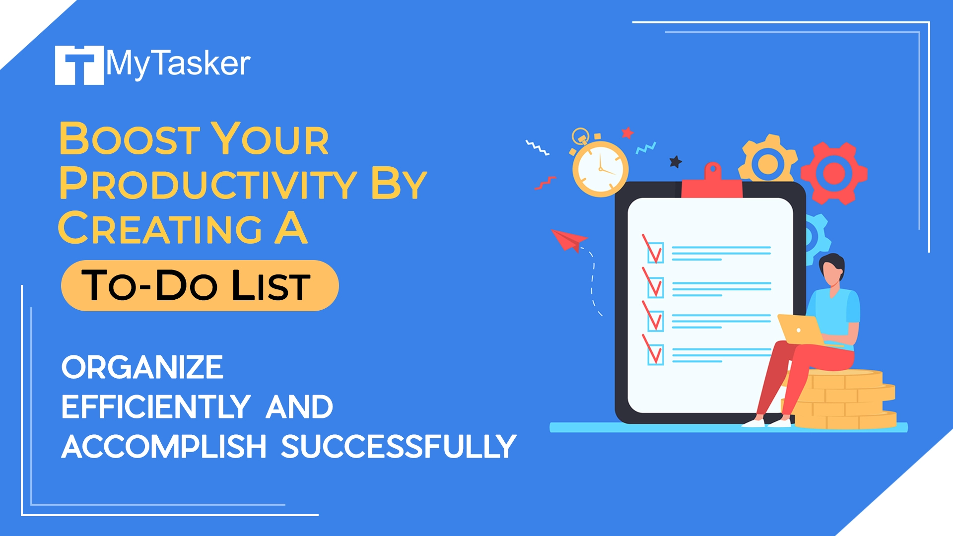 Boost Your Productivity by Creating A To-Do List - Organize Efficiently and Accomplish Successfully