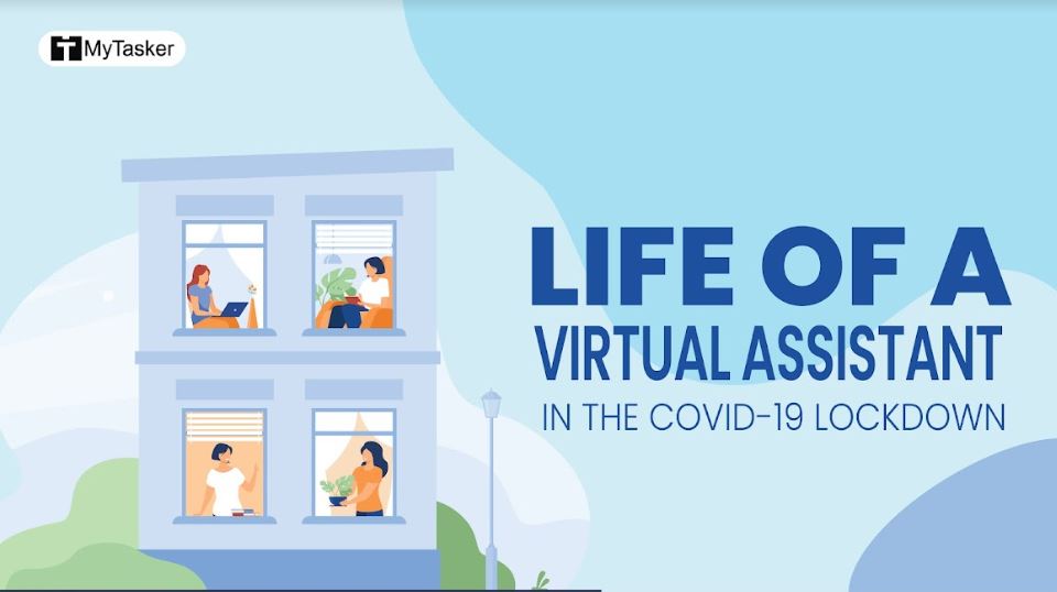 Glimpses Into The Life of A Virtual Assistant During COVID-19