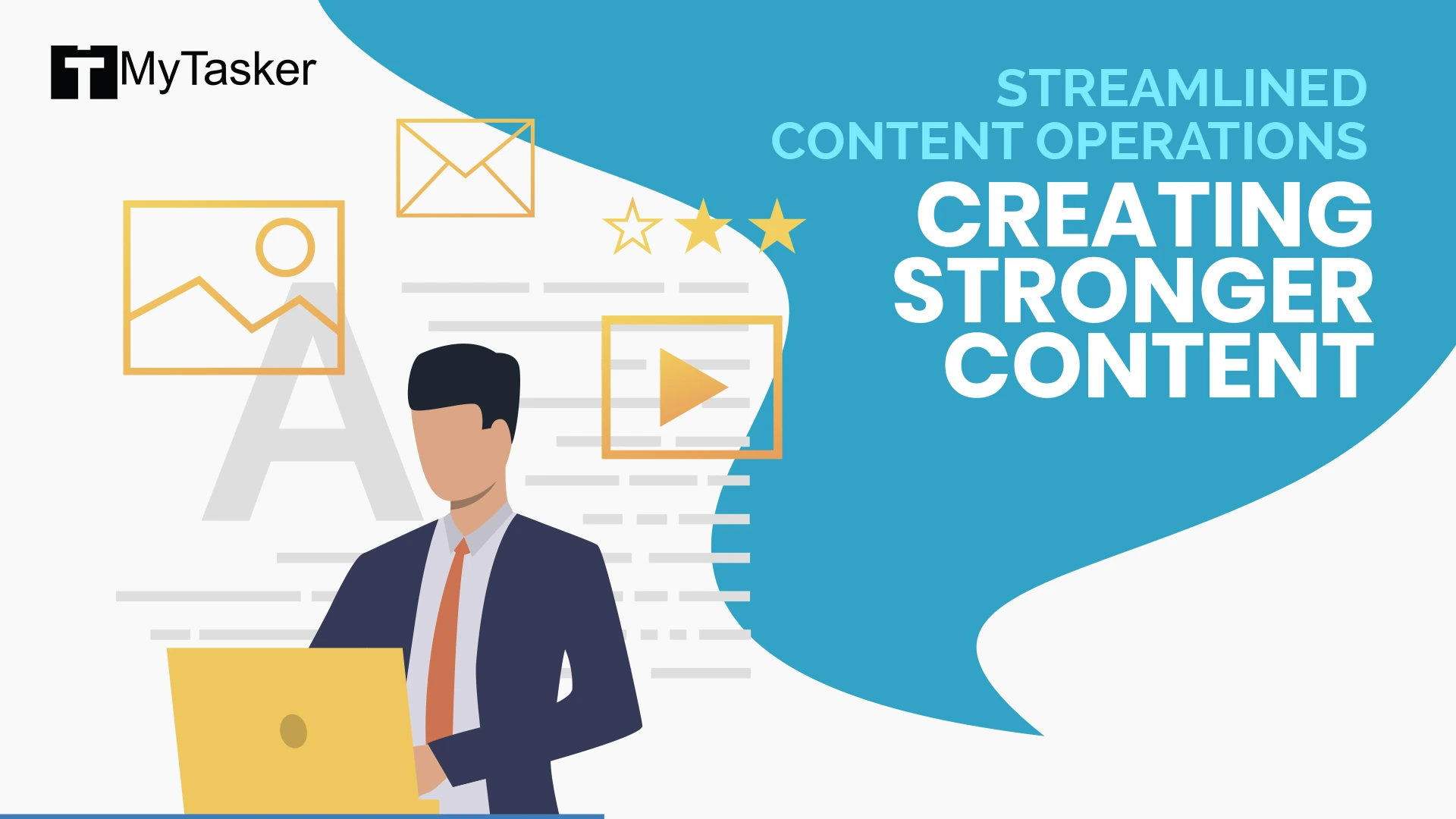 Streamlined Content Operations - Creating Stronger Content