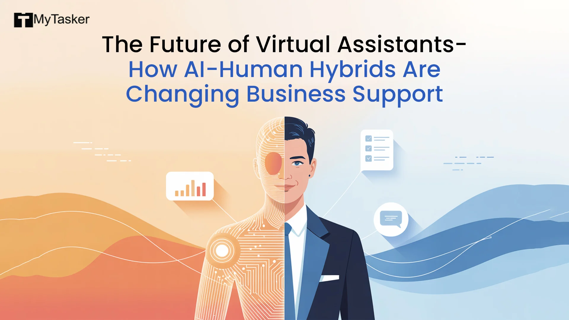 The Future of Virtual Assistants: How AI-Human Hybrids Are Changing Business Support