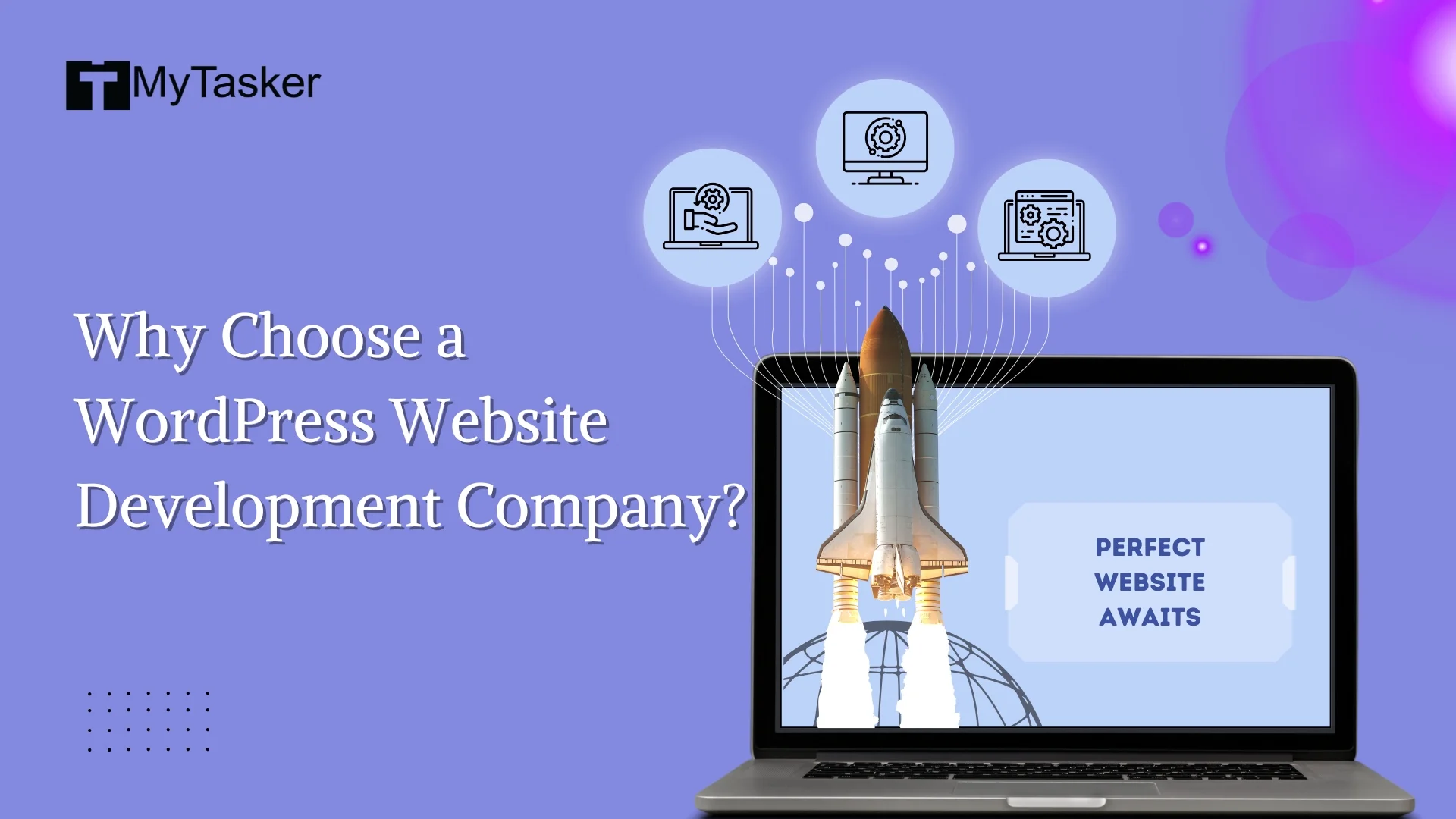 Why Choose a WordPress Website Development Company?