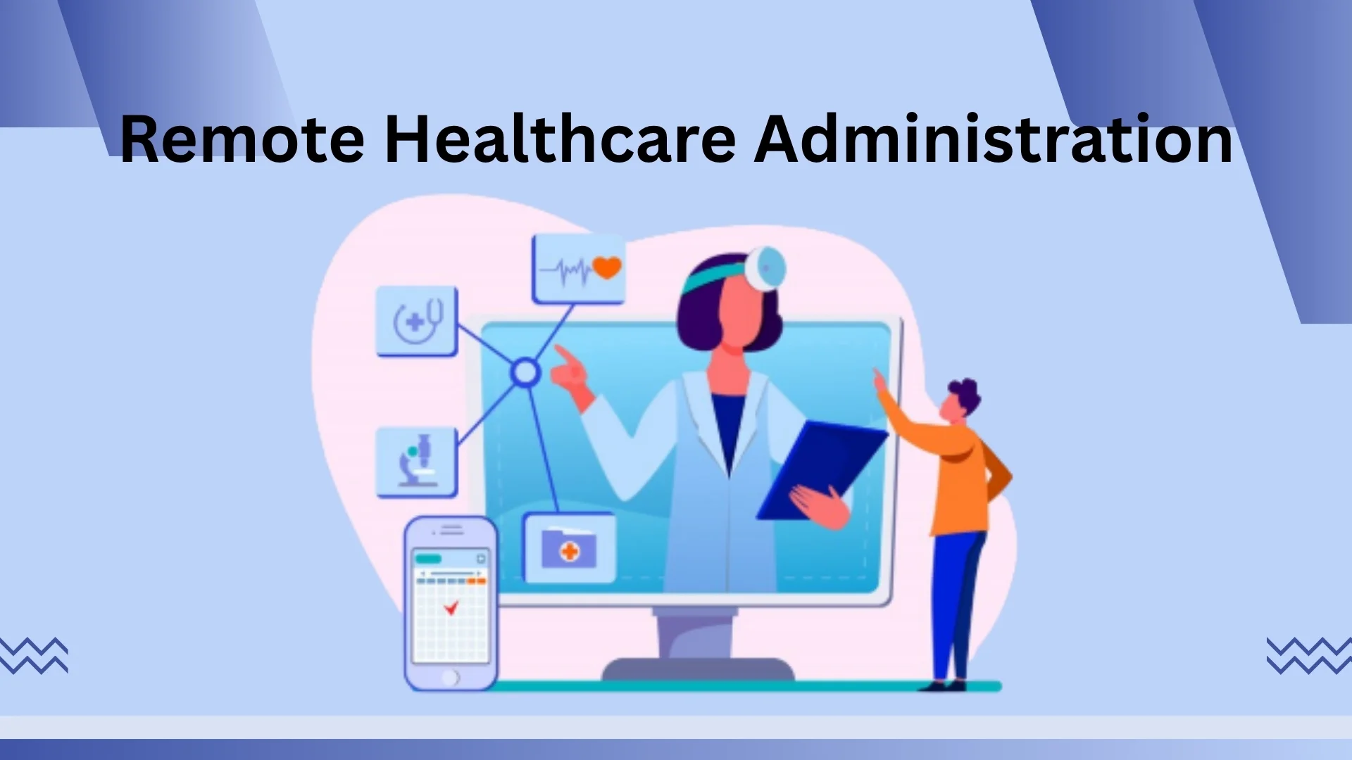 Remote Healthcare Administration