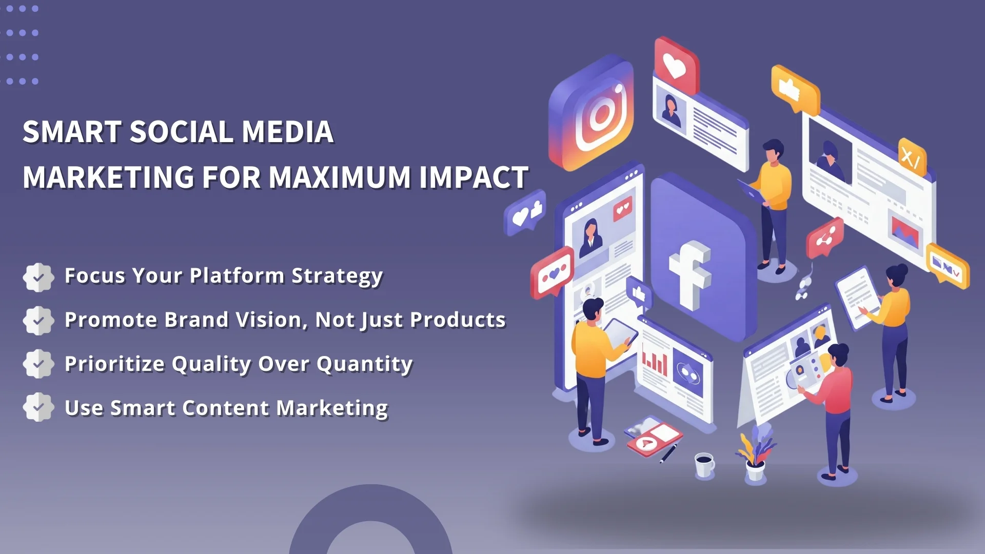 Smart Social Media Marketing for Maximum Impact