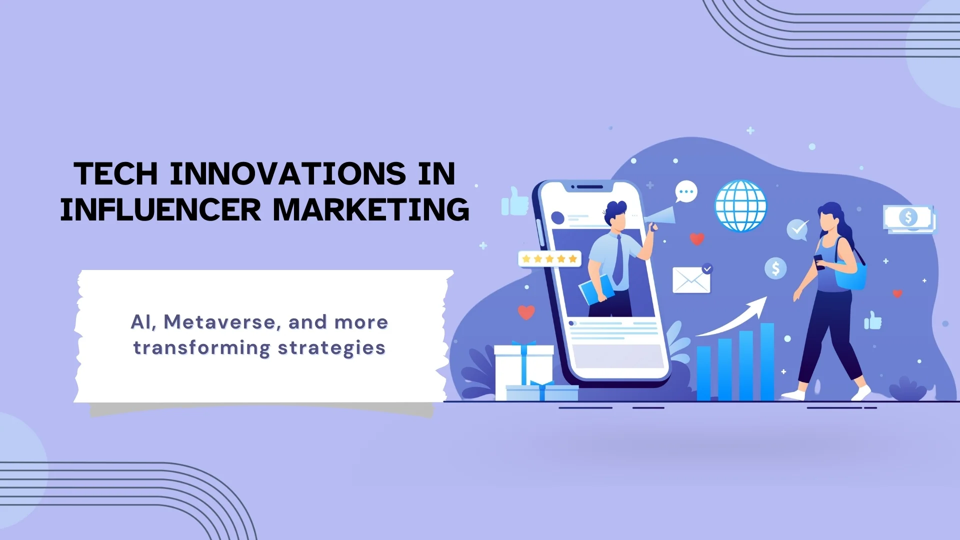 Tech Innovations in Influencer Marketing