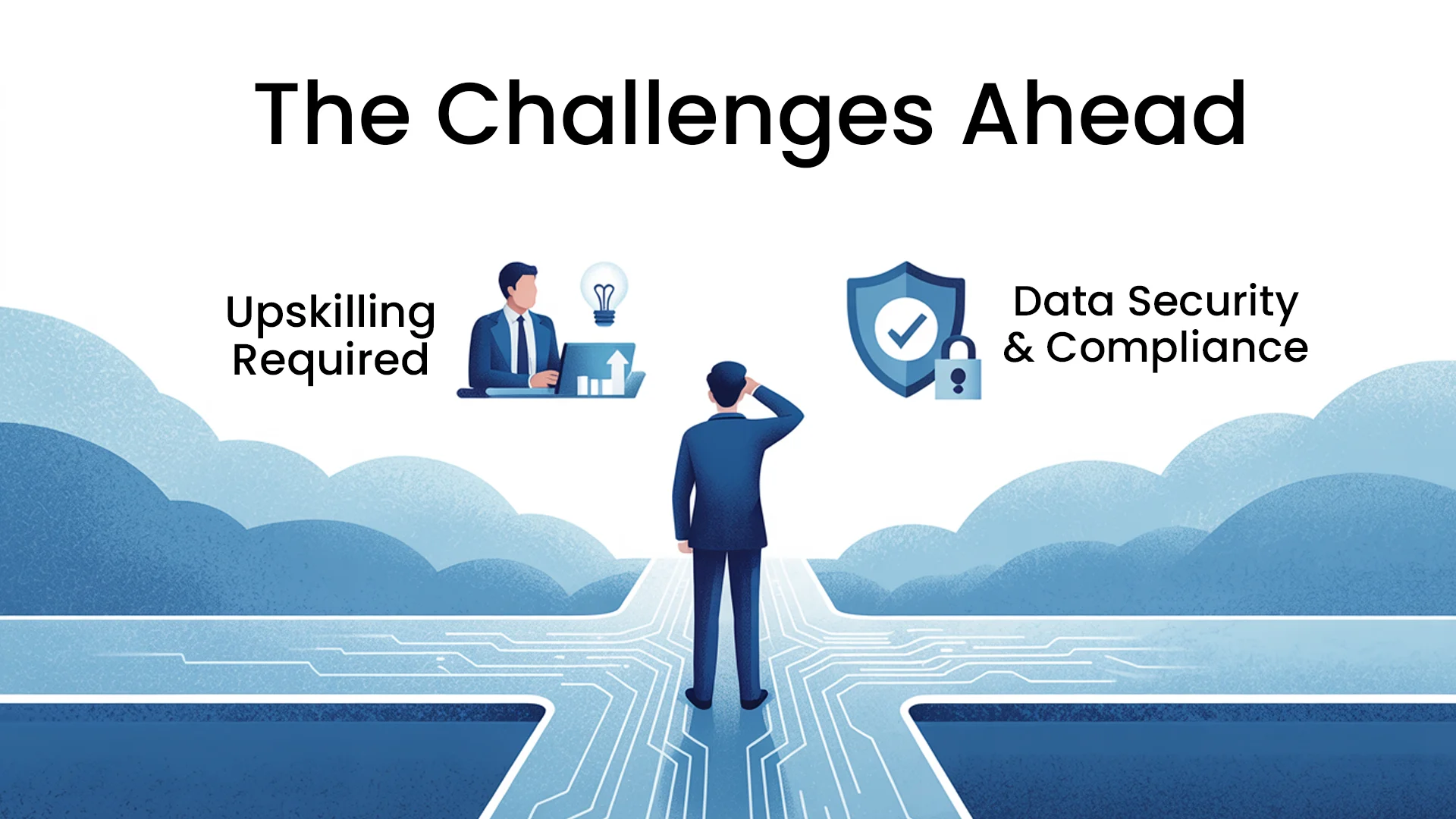 The Challenges Ahead