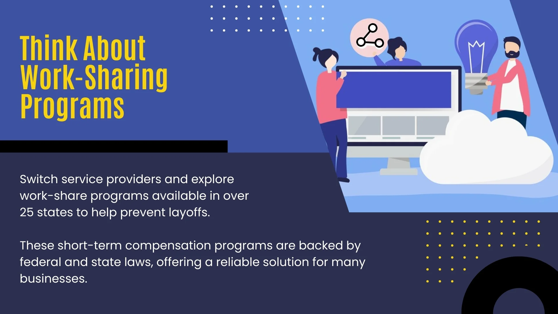 Think about work-sharing Programs