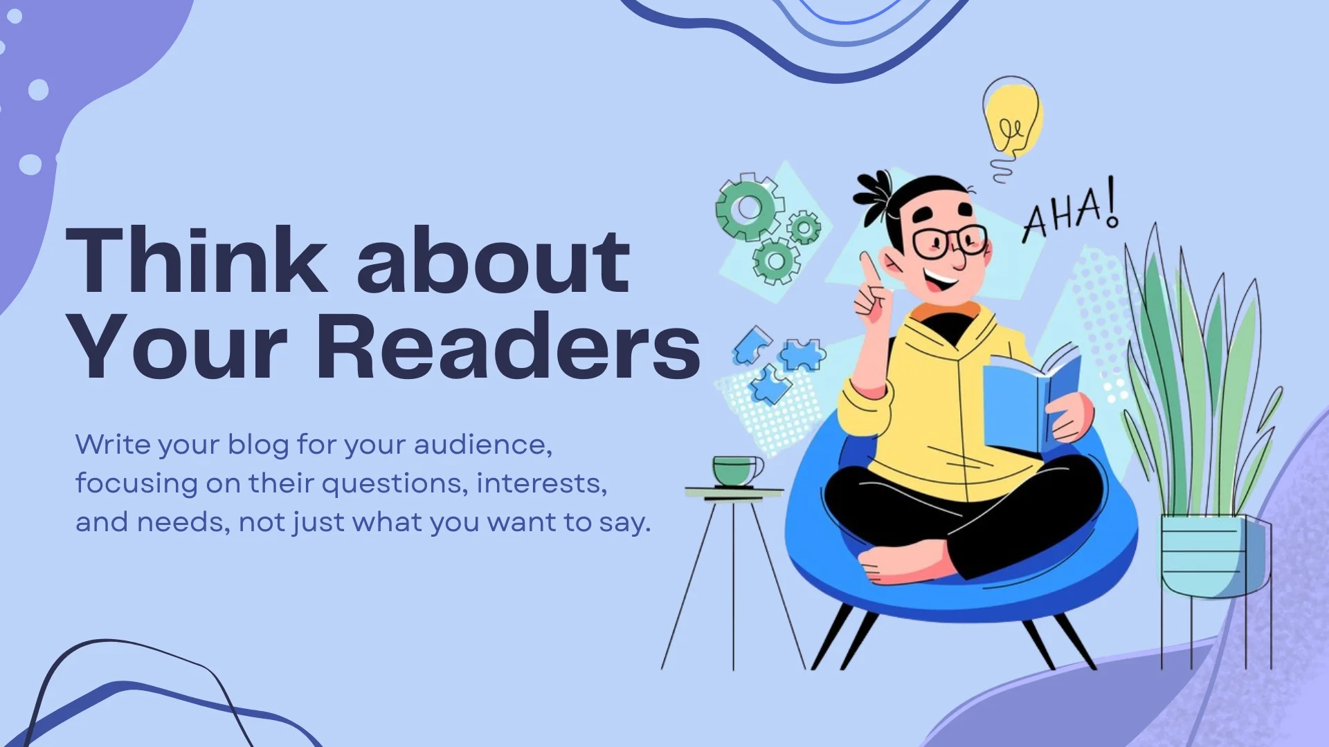 Think about Your Readers