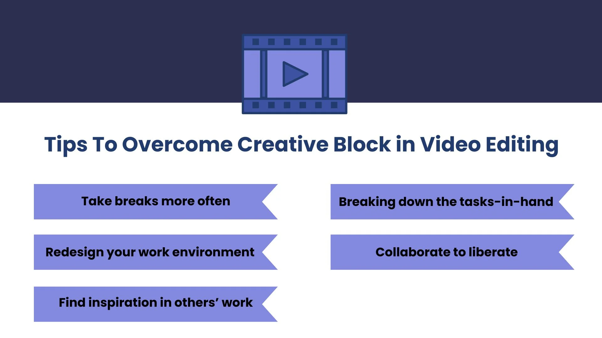 Tips To Overcome Creative Block in Video Editing