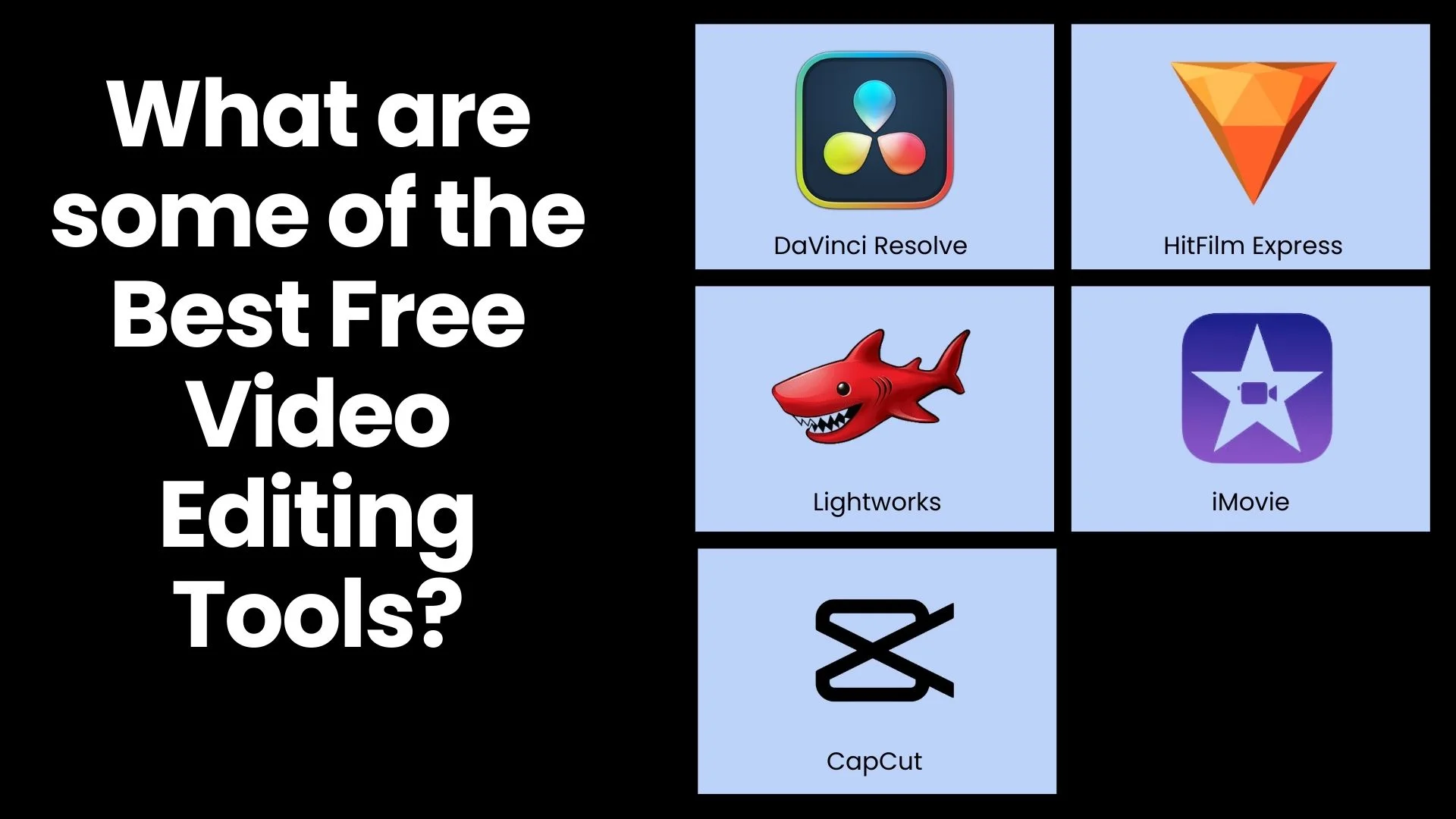 What Are Some Of The Best Free Video Editing Tools?