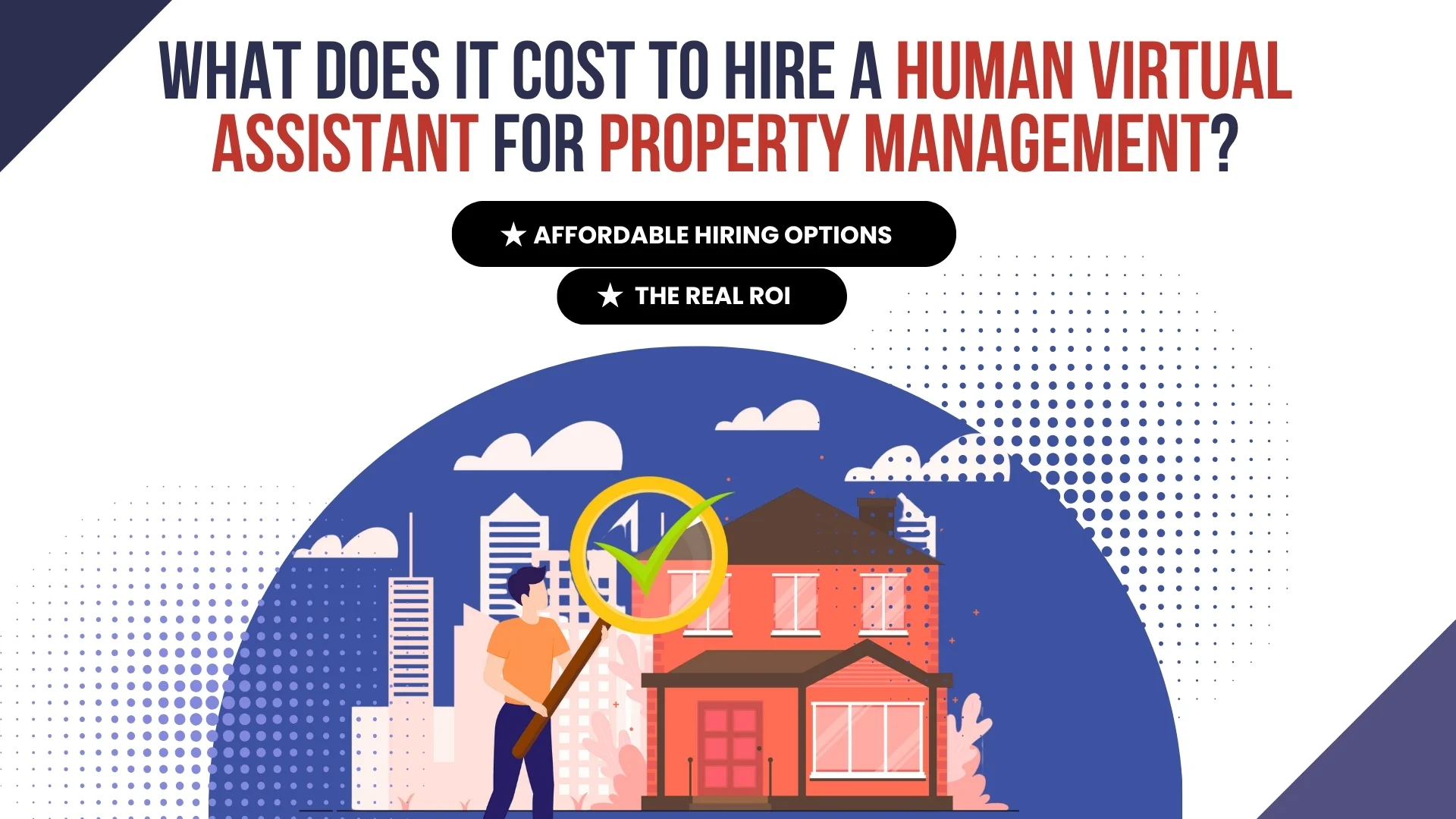 What Does It Cost to Hire a Human Virtual Assistant for Property Management