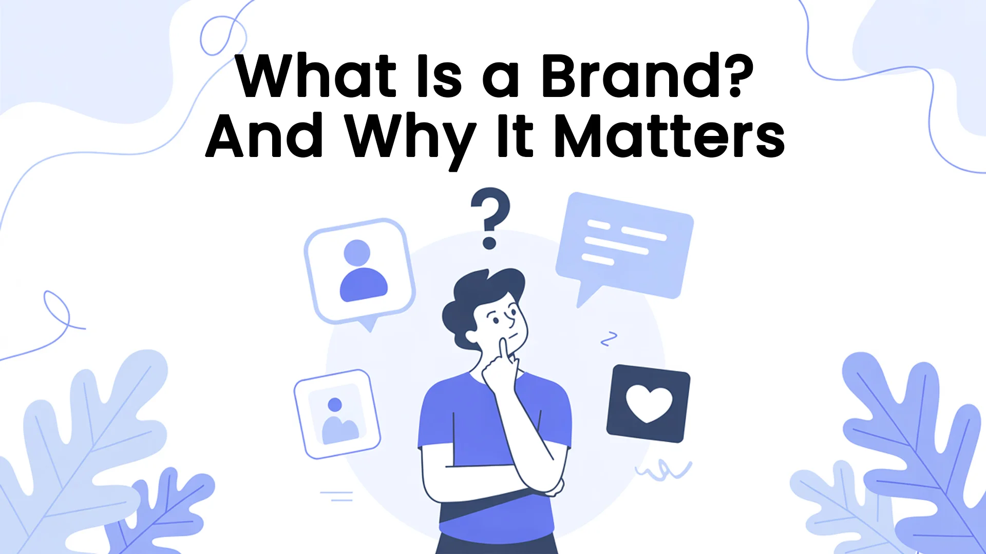 What Is a Brand? And Why It Matters