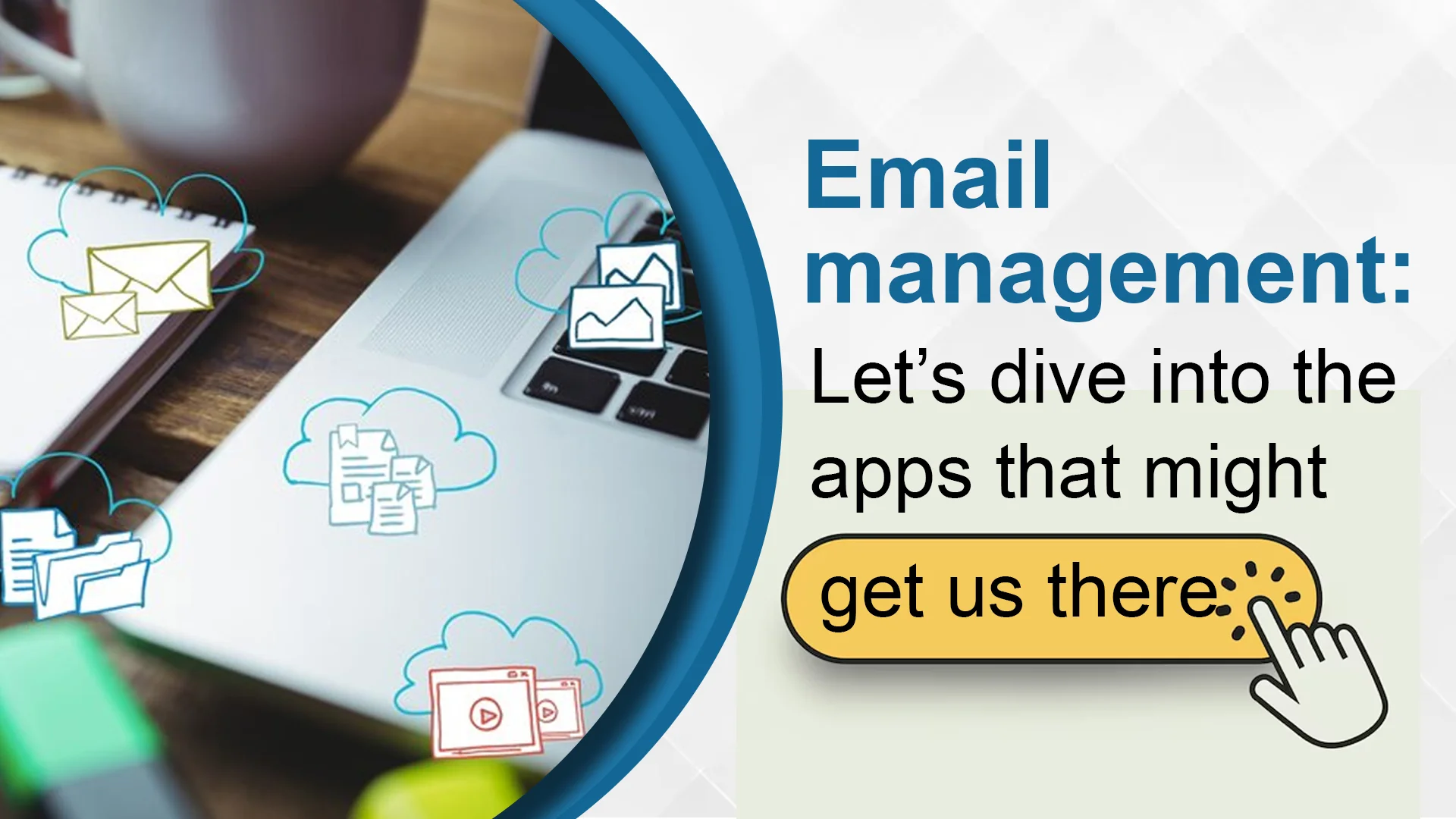 Email management - Let's dive into the apps that might get us there.