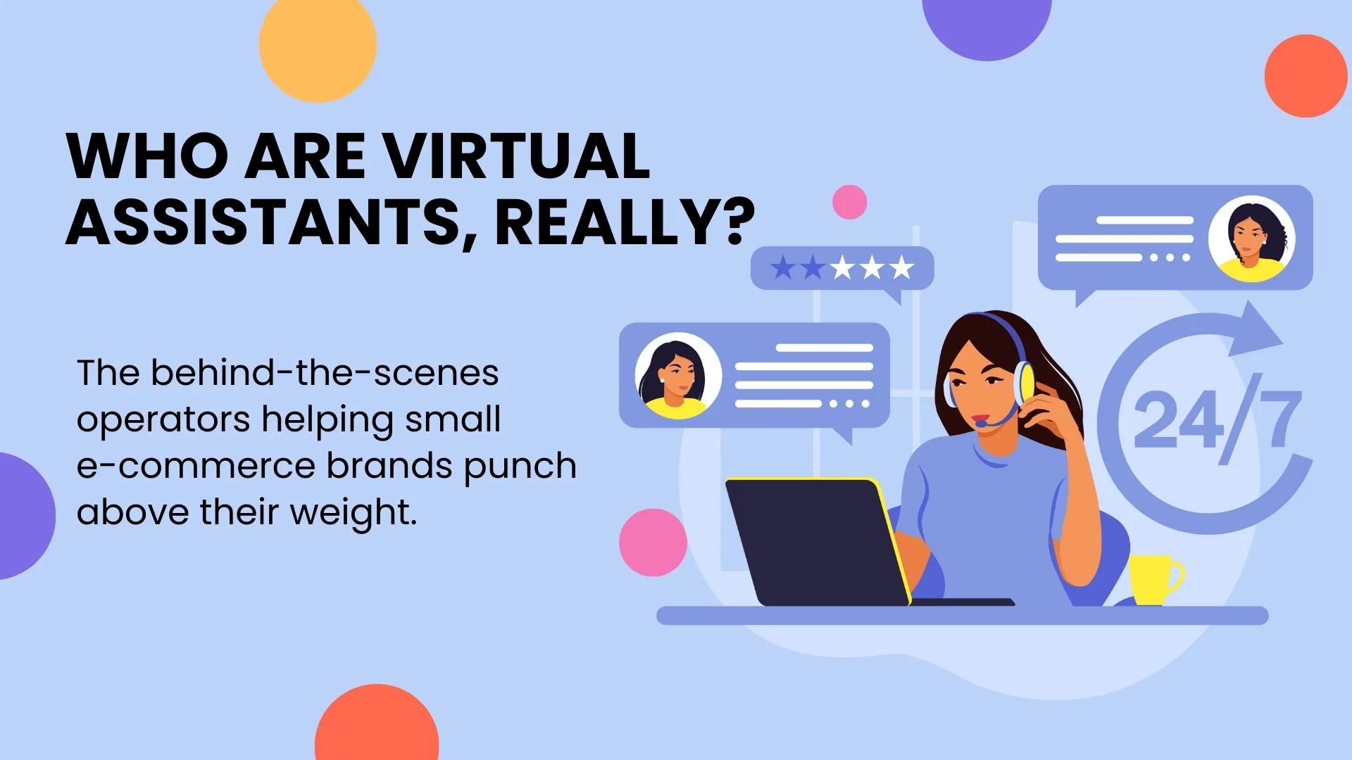 Who Are Virtual Assistants, Really?