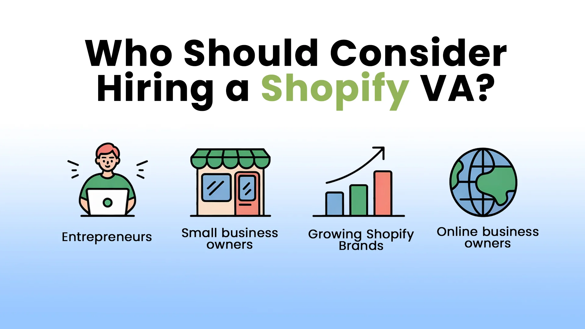 Who Should Consider Hiring a Shopify VA?