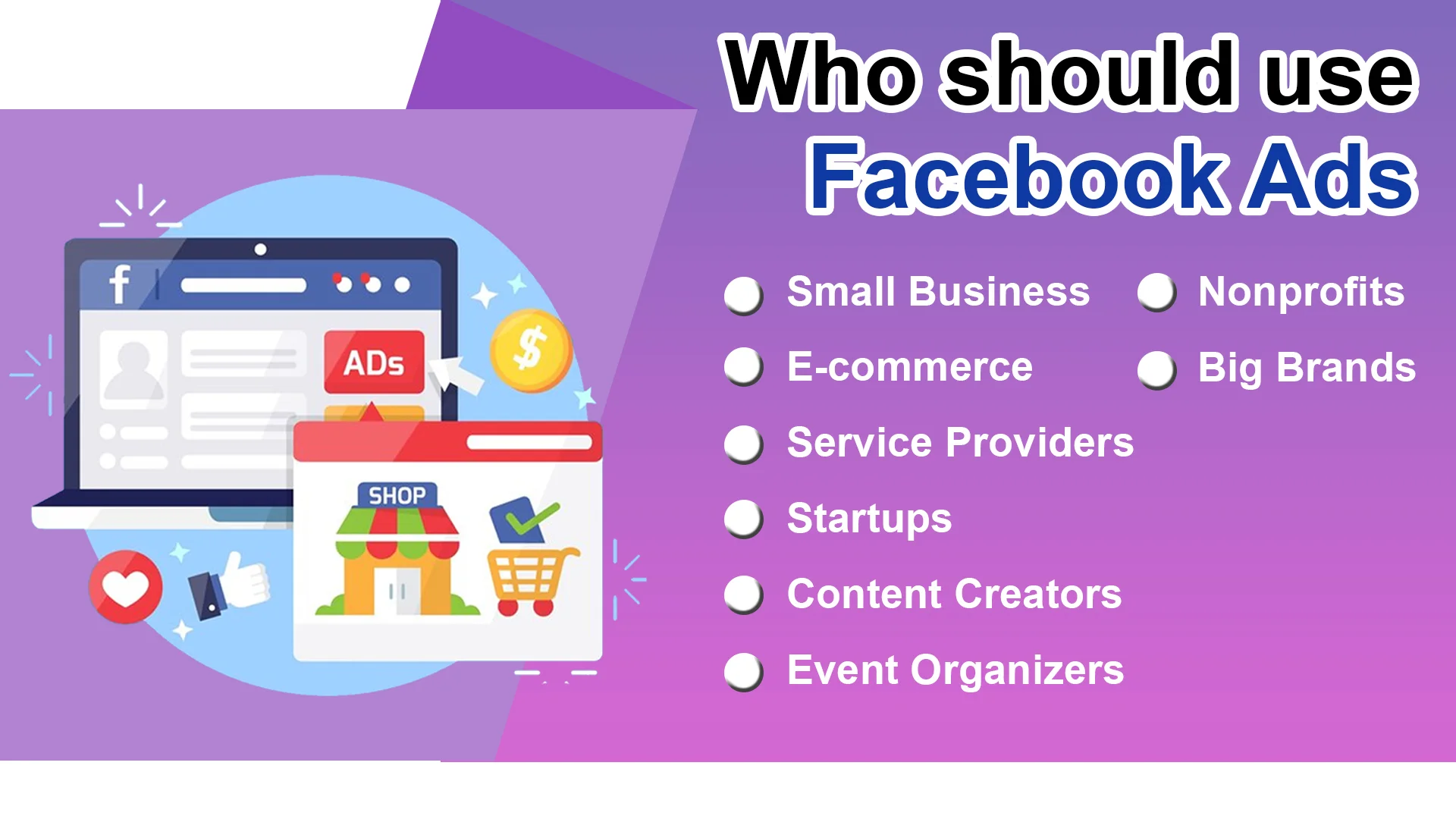 Who should use Facebook Ads