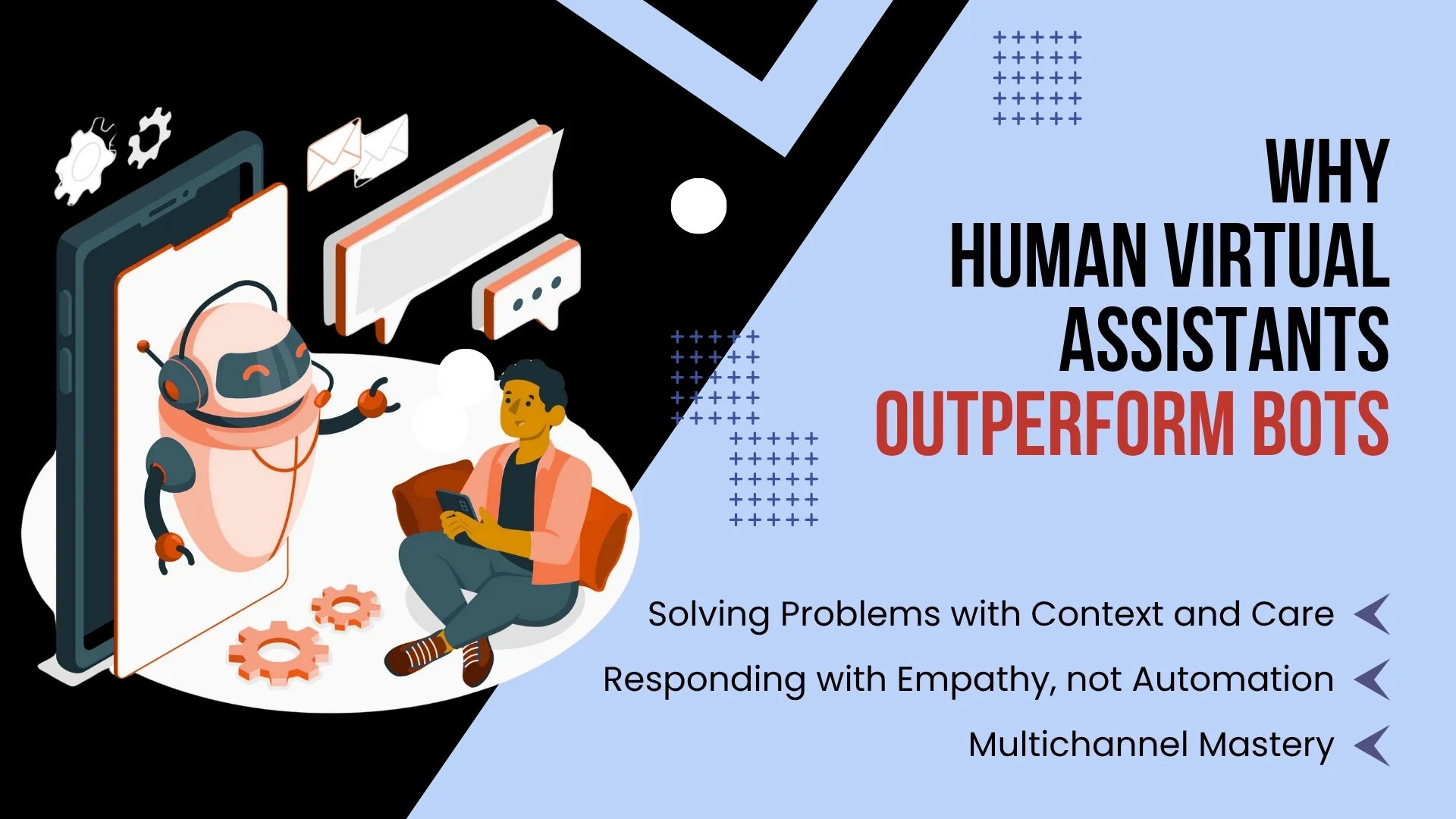 Why Human Virtual Assistants Outperform Bots