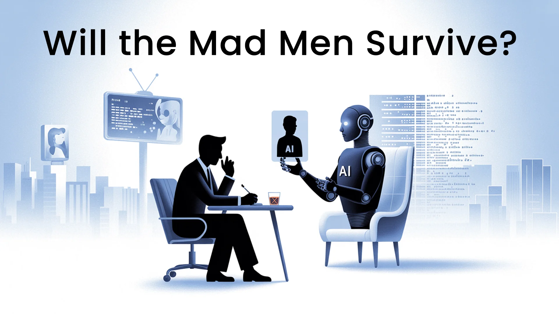 Will the Mad Men Survive?