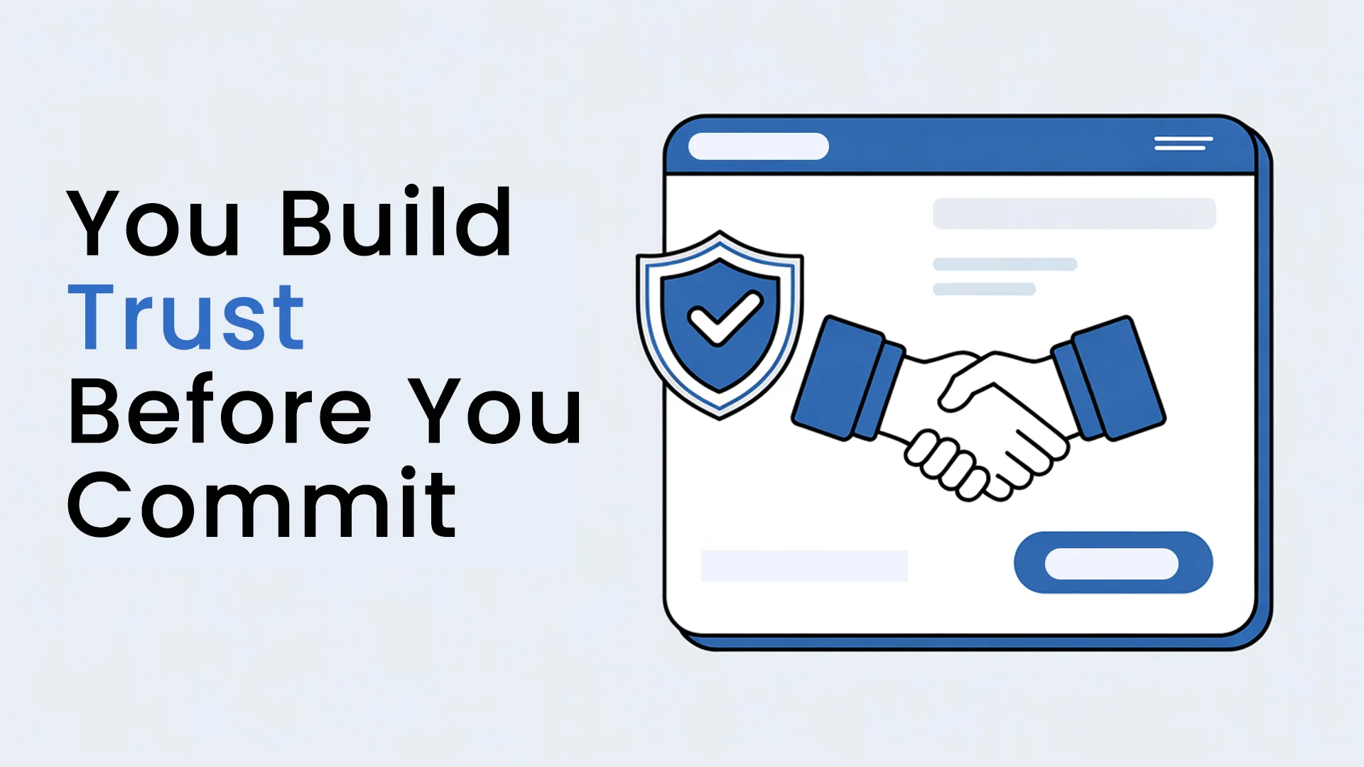 You Build Trust Before You Commit