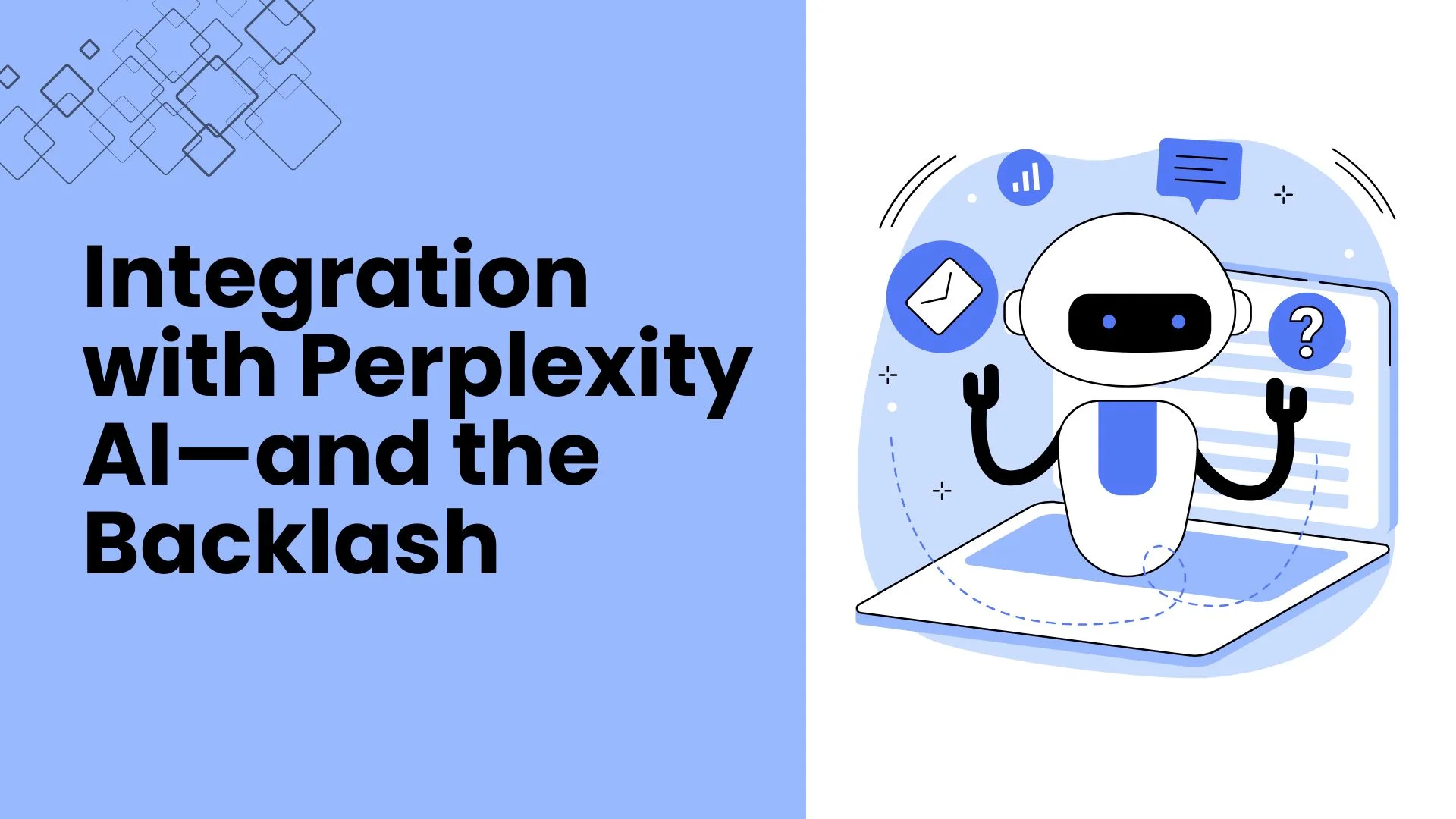 Integration with Perplexity AI—and the Backlash